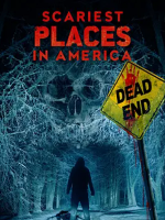 美国最恐怖的地方 Most Terrifying Places in America[第1季共8集][纪录片][英语中字][1080P]