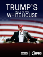 前线 特朗普的白宫之路[PBS纪录片][1集][英语配音中文字幕][720P]