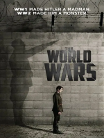 世界大战 The World Wars‎ 2014[3集][历史频道纪录片][原声配音中英双字][720P]