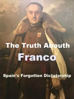 关于弗朗哥的真相:西班牙被遗忘的独裁统治[PBS][1集][英语中字][720P]