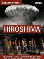 广岛 Hiroshima 2005年 [全1集][BBC纪录片]