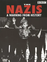纳粹警示录 The Nazis: A Warning From History 1998年[BBC纪录片][全6集]