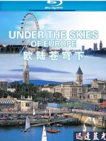 欧陆苍穹下 L’Europe à vol d’oiseau 2006 [10集][TVB译制纪录片][粤法配音中文字幕][1080P]