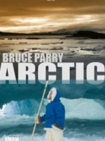 与布鲁斯·帕里游北极 Arctic with Bruce Parry 2011 [5集][BBC纪录片][英语配音中文字幕][720P]