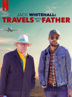 携父同游 Jack Whitehall: Travels with My Father 2019 [第三季共2集][Netflix纪录片][英语中字][1080P]