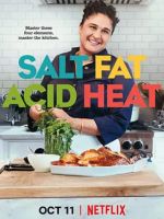 盐，脂肪，酸与热量 Salt, Fat, Acid, Heat  2018 [4集][Netflix美食纪录片][英语配音中文字幕][1080P]