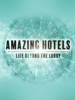 奇妙酒店 大堂之外的生活 Amazing Hotels: Life Beyond The Lobby 2017 [6集][BBC纪录片][原声配音中英双字][720P]