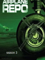 飞机猎人/飞机回收达人 Airplane Repo[第3季共10集][英语中字][1080P]
