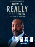 发掘真相 How It Really Happened [第五季共10集][英语中字][1080P]