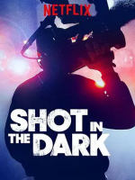 暗夜摄影记 Shot in the Dark 2017 [Netflix纪录片][8集][英语配音中文字幕][1080P]