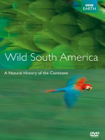 野性南美洲 Wild South America 2000年 [全6集][BBC纪录片]