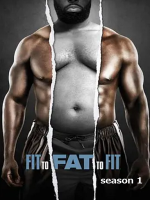 陪你一起健身的疯狂教练 Fit to Fat to Fit 2016 [第1季共10集][英语中字][1080P]