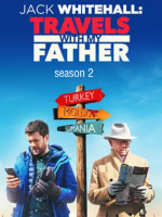 携父同游 Jack Whitehall: Travels with My Father 2018 [第二季共5集][Netflix纪录片][英语中字][1080P]