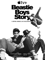 野兽男孩的故事 Beastie Boys Story 2020 [1集][Apple TV+][英语配音官方中字] [4K/1080P]