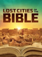圣经中失落的城市 Lost Cities Of The Bible[第一季共2集][纪录片][英语中字][1080P]
