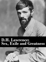 D·H·劳伦斯：性、放逐与伟大 DH Lawrence: Sex, Exile and Greatness (2020)