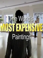 世界上最昂贵的名画 The World’s Most Expensive Paintings (2011)