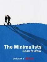 极简主义：时机已到 The Minimalists: Less Is Now 2021[1集][Netflix纪录片][英语配音官方中字][1080P]